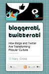 5734.Bloggerati, twitterati How blogs and twitter are transforming popular culture.pdf.jpg