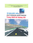Sử Dụng Phần Mềm Autodesk-Softdesk Trong Thiết Kế Đường Ôtô (NXB Giao Thông Vận Tải 2006).pdf.jpg
