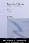 Rethinking Architecture. A Reader in Cultural Theory.pdf.jpg