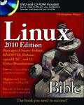 6121Linux bible 2010 edition - Boot up to Ubuntu®, Fedora®, KNOPPIX, Debian®, openSUSE®, and 13 other distributions.pdf.jpg