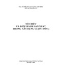 Tổ Chức Và Điều Hành Sản Xuất Trong Xây Dựng Giao Thông - Pgs.ts.phạm Văn Vạng.pdf.jpg