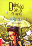 Dung doi den khi tot nghiep dai hoc - Alpha Books.pdf.jpg
