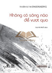 Khong co song nao de vuot qua - Thien su Ni DAEHAENG.pdf.jpg