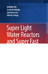 Super Light Water Reactors and Super Fast Reactor.oka.2010.pdf.jpg
