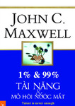 1% va 99% tai nang va mo hoi nu - John C. Maxwell.pdf.jpg
