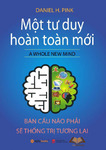 Mot tu duy hoan toan moi - Daniel H. Pink.pdf.jpg